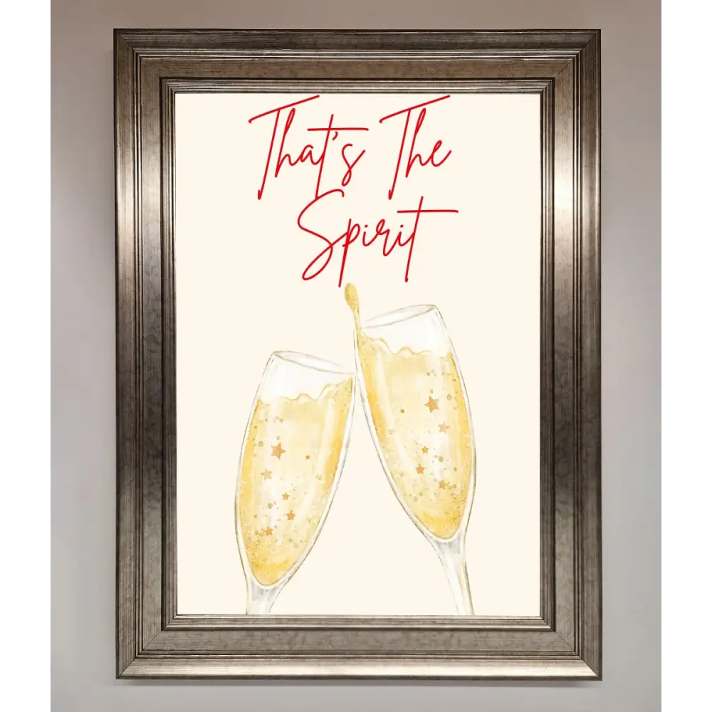 Thats The Spirit Framed Wall Art - A3 (29.7 x 42 cm) / Silver - Framed Print