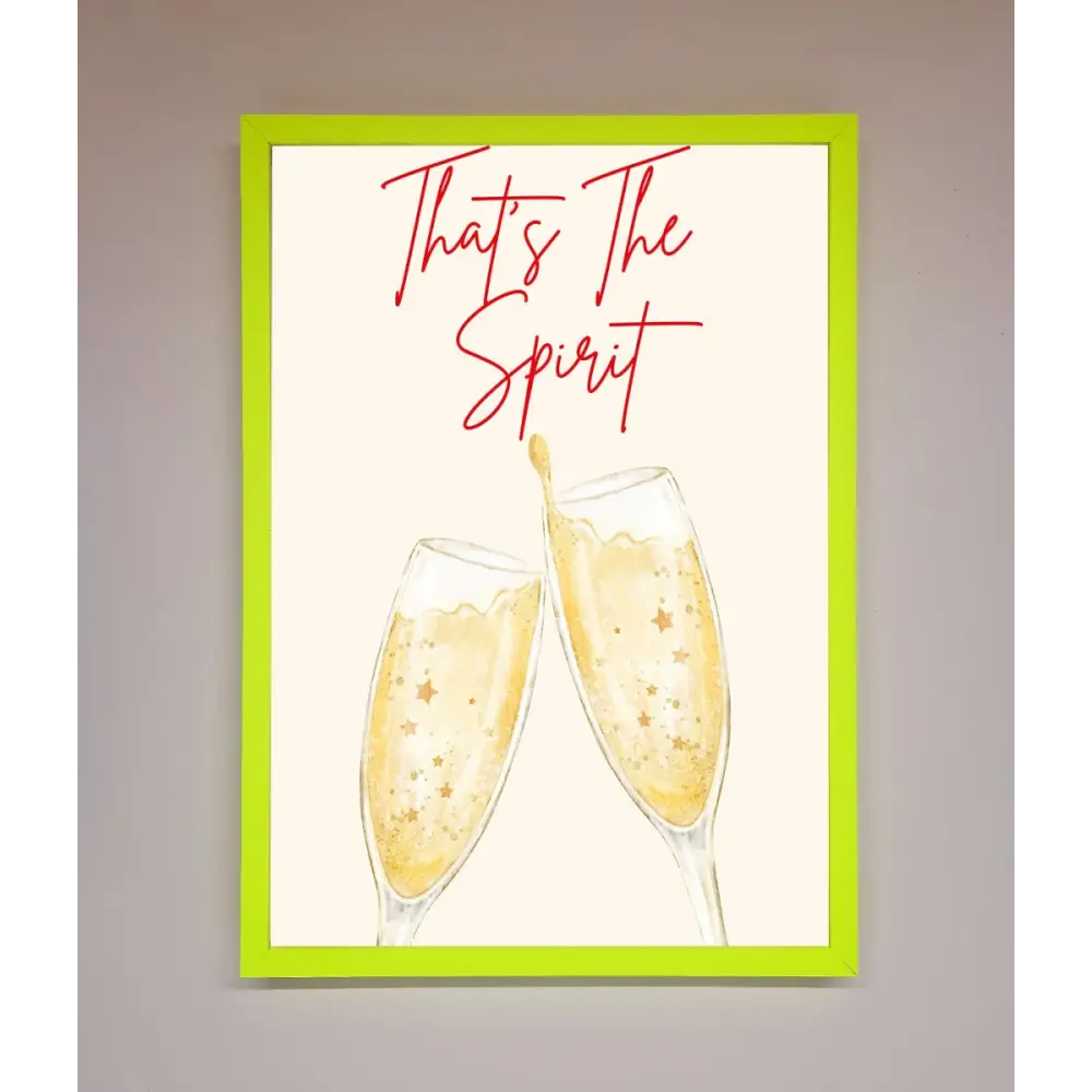 Thats The Spirit Framed Wall Art - B0 (100 x 141 cm) / Neon Green - Framed Print