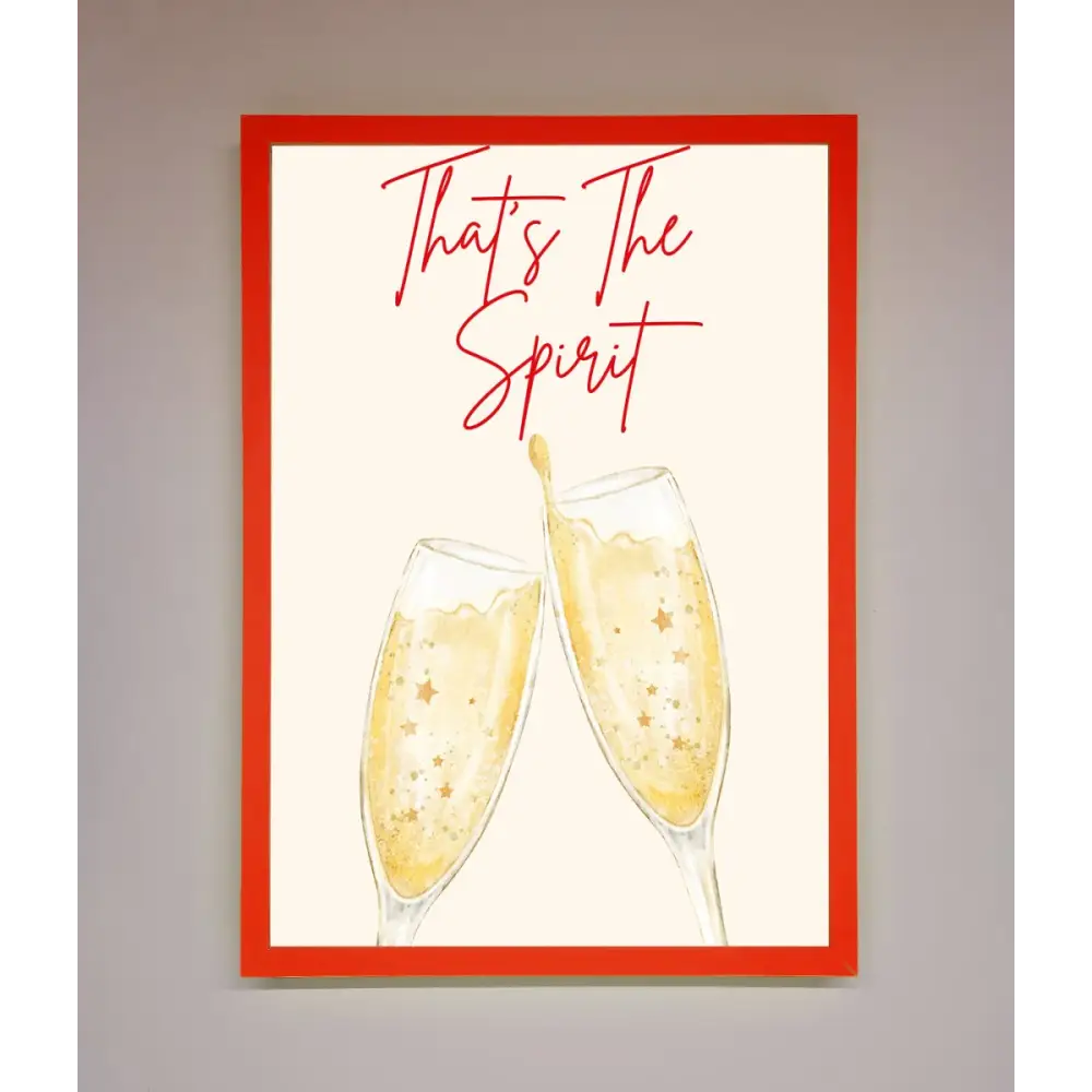 Thats The Spirit Framed Wall Art - B0 (100 x 141 cm) / Neon Red - Framed Print