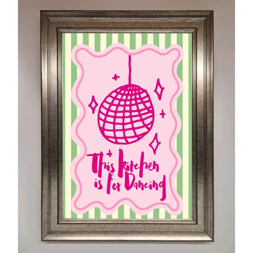 This Kitchen Is For Dancing Framed Wall Art - A3 (29.7 x 42 cm) / Silver - Framed Print