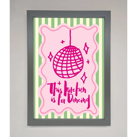 This Kitchen Is For Dancing Framed Wall Art - A3 (29.7 x 42 cm) / Dark Grey - Framed Print