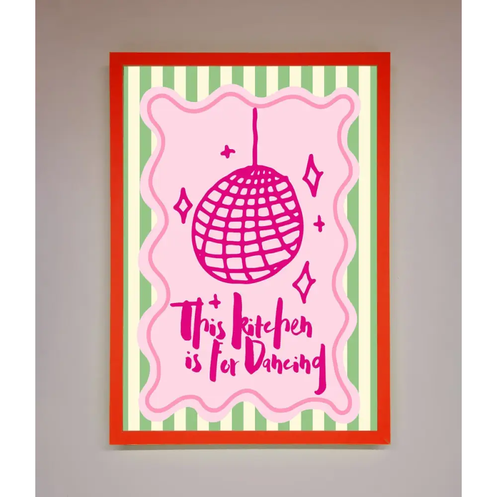 This Kitchen Is For Dancing Framed Wall Art - B0 (100 x 141 cm) / Neon Red - Framed Print