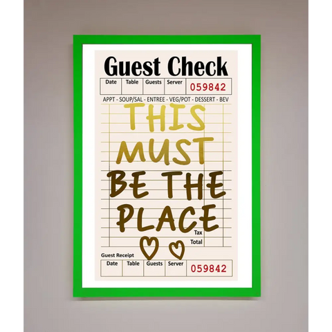 This Must Be The Place Foil Print - B0 (100 x 141 cm) / Neon Dark Green - Framed Print
