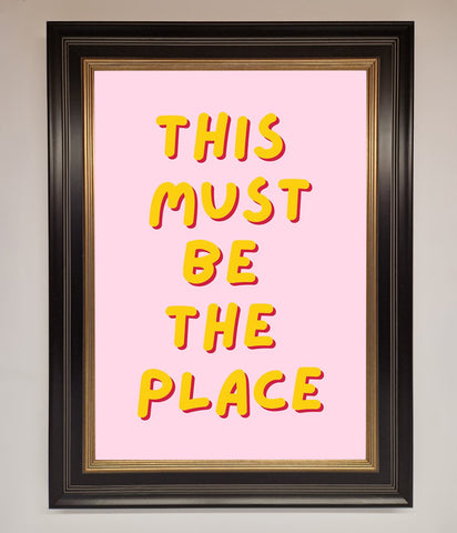 This Must Be The Place Framed Wall Art