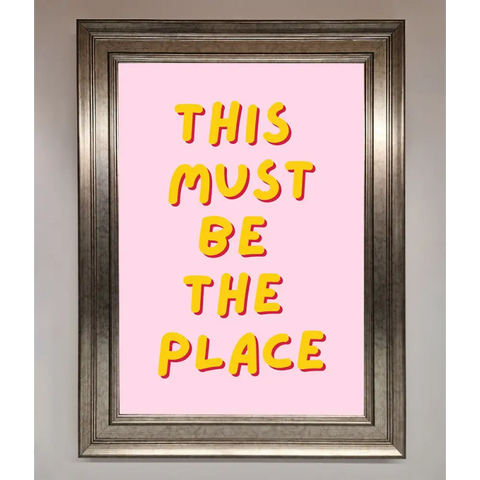 This Must Be The Place Framed Wall Art - A3 (29.7 x 42 cm) / Silver - Framed Print