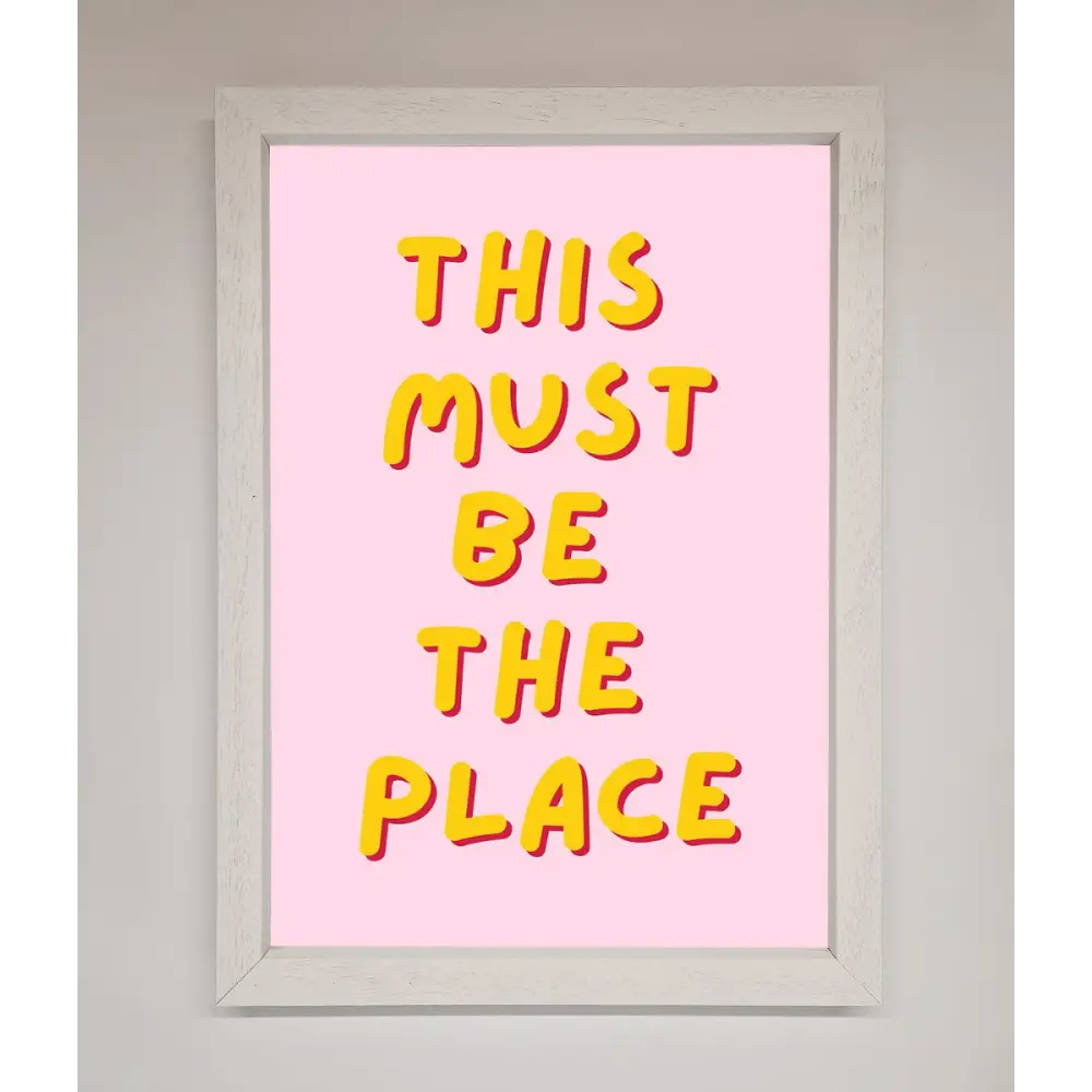 This Must Be The Place Framed Wall Art - A3 (29.7 x 42 cm) / White - Framed Print