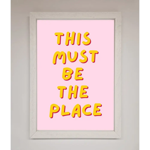 This Must Be The Place Framed Wall Art - A3 (29.7 x 42 cm) / White - Framed Print