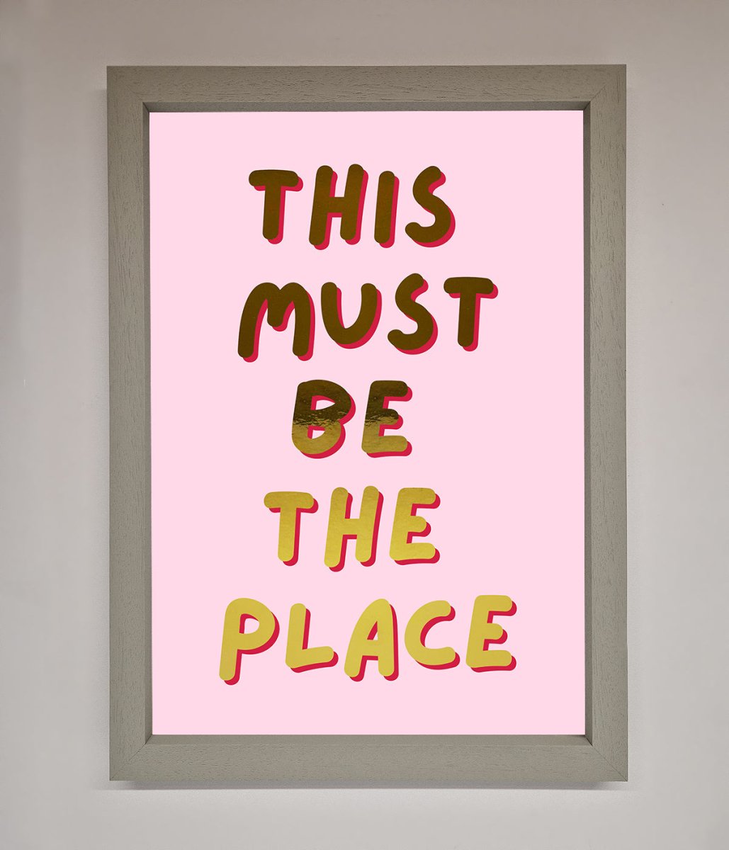 This Must Be The Place Pink Foil Print