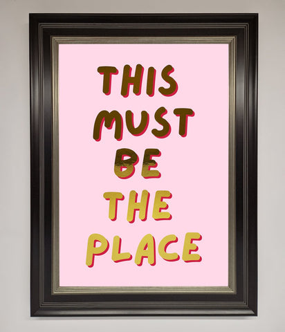 This Must Be The Place Pink Foil Print