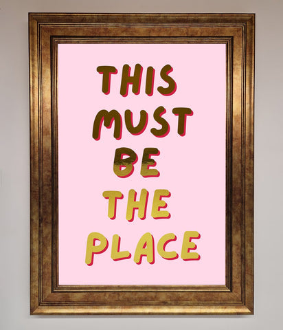 This Must Be The Place Pink Foil Print