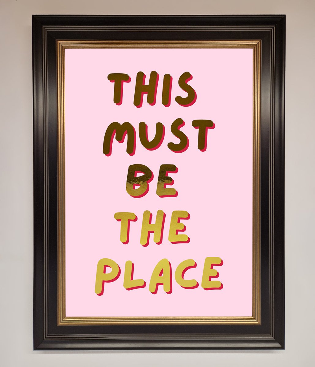 This Must Be The Place Pink Foil Print