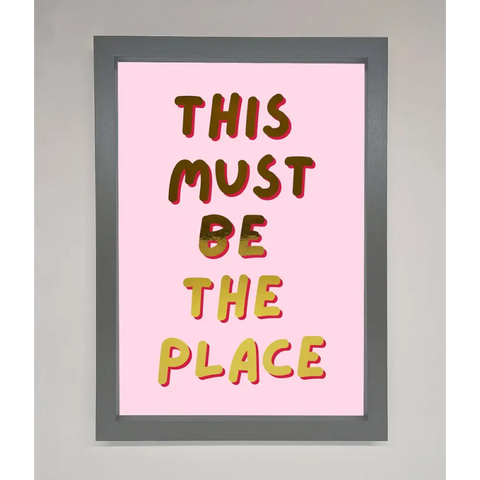 This Must Be The Place Pink Foil Print - A3 (29.7 x 42 cm) / Dark Grey - Framed Print