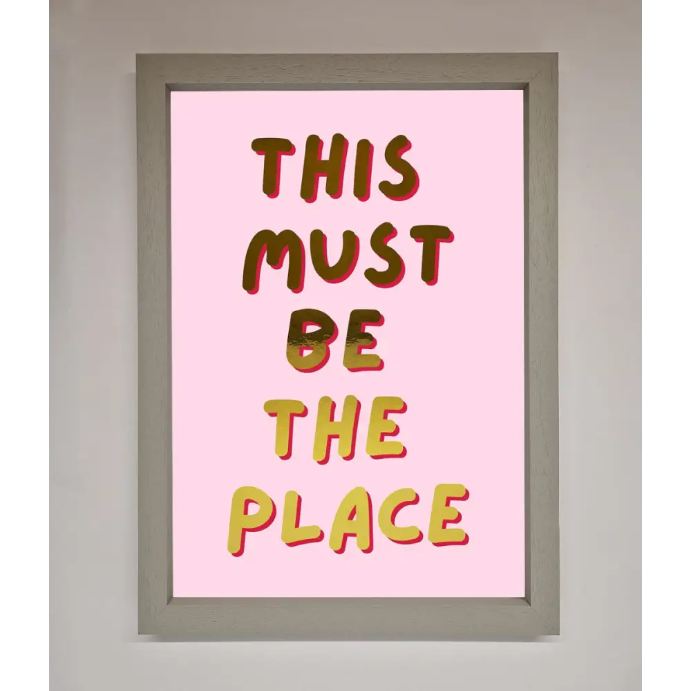 This Must Be The Place Pink Foil Print - A3 (29.7 x 42 cm) / Grey - Framed Print