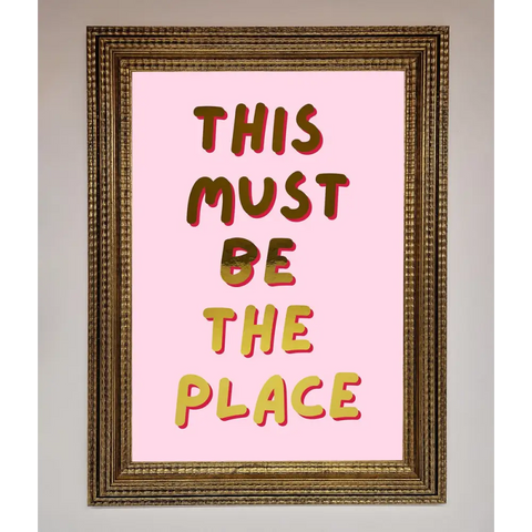 This Must Be The Place Pink Foil Print - A3 (29.7 x 42 cm) / Ornate Gold - Framed Print