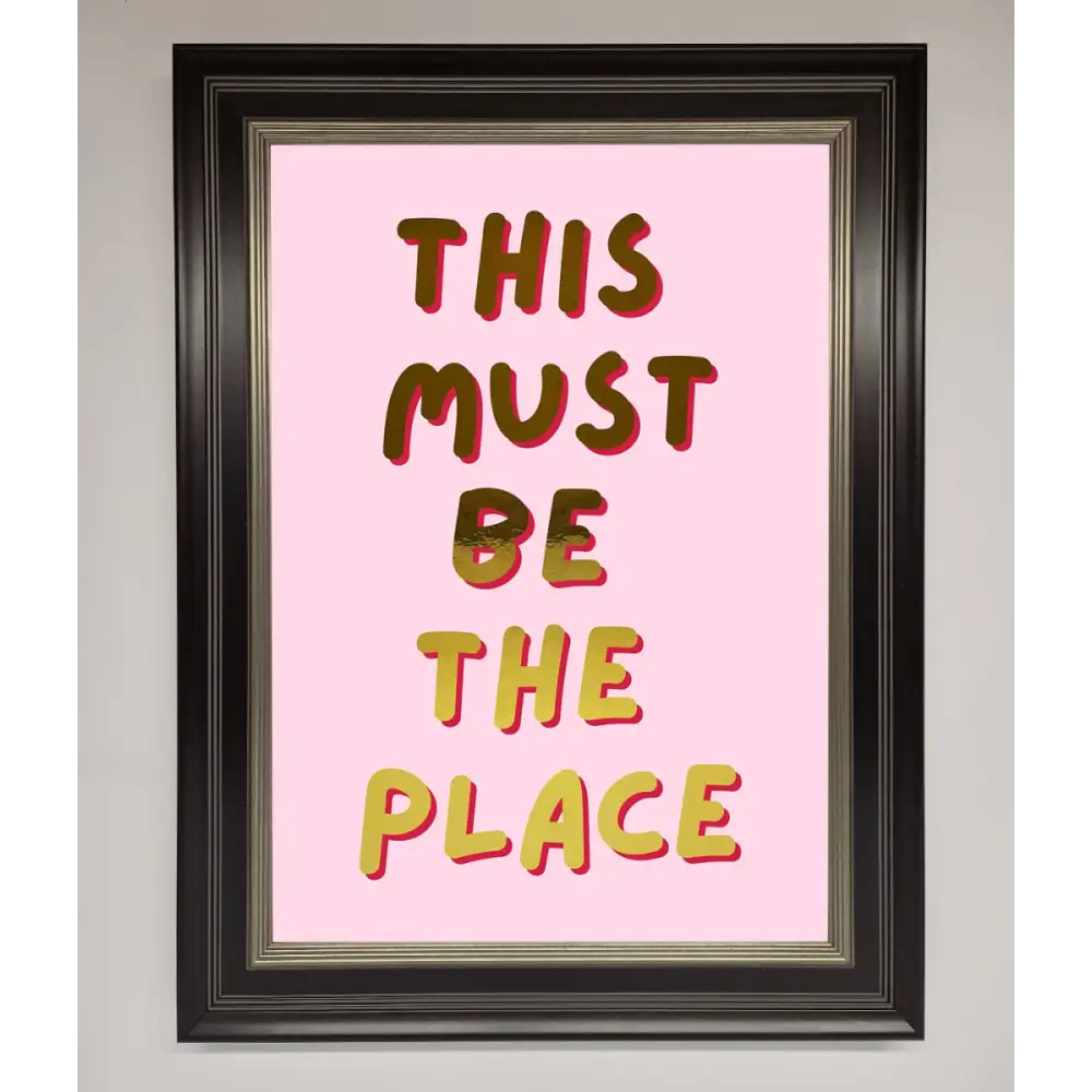 This Must Be The Place Pink Foil Print - B0 (100 x 141 cm) / Black Silver - Framed Print