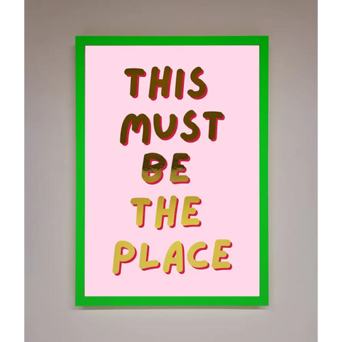 This Must Be The Place Pink Foil Print - B0 (100 x 141 cm) / Neon Dark Green - Framed Print