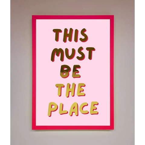 This Must Be The Place Pink Foil Print - B0 (100 x 141 cm) / Neon Pink - Framed Print