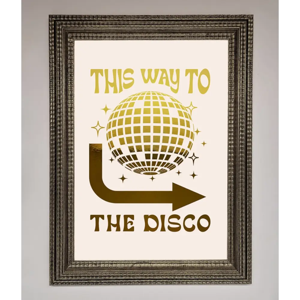 This Way To The Disco Foil Print - A3 (29.7 x 42 cm) / Ornate Silver - Framed Print