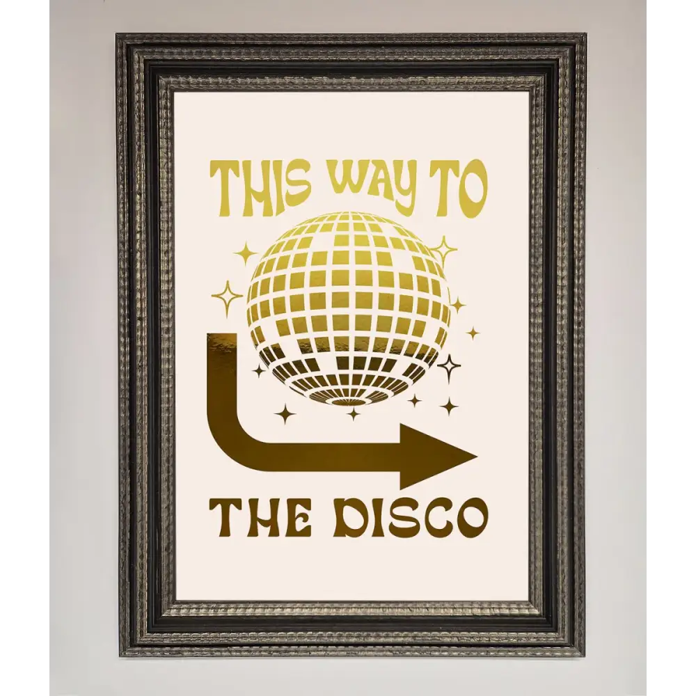 This Way To The Disco Foil Print - A3 (29.7 x 42 cm) / Ornate Silver Black - Framed Print