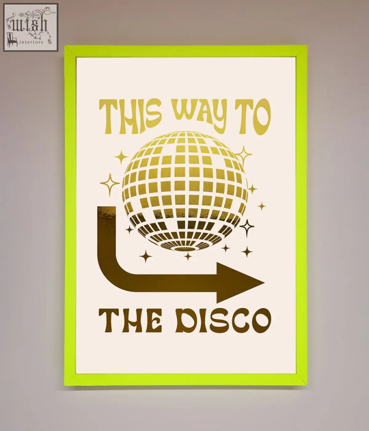 A vibrant lime green framed disco foil print with a gold disco ball and this way to the disco text