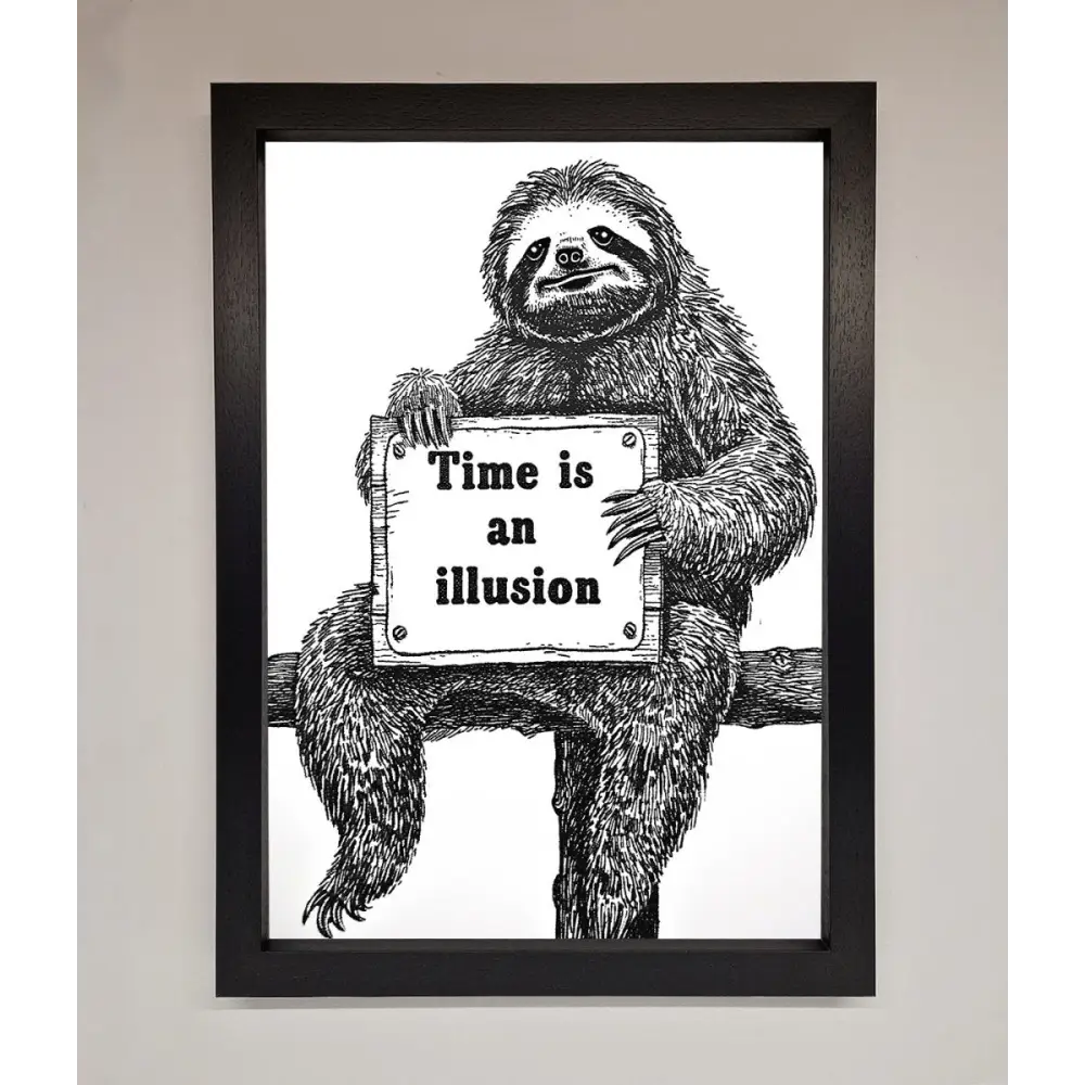 Time Is An Illusion Sloth Black Framed Poster - A3 (29.7 x 42 cm) / Black - Framed Print