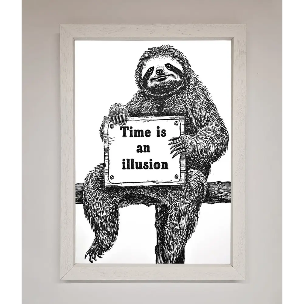 Time Is An Illusion Sloth Black Framed Poster - A3 (29.7 x 42 cm) / White - Framed Print