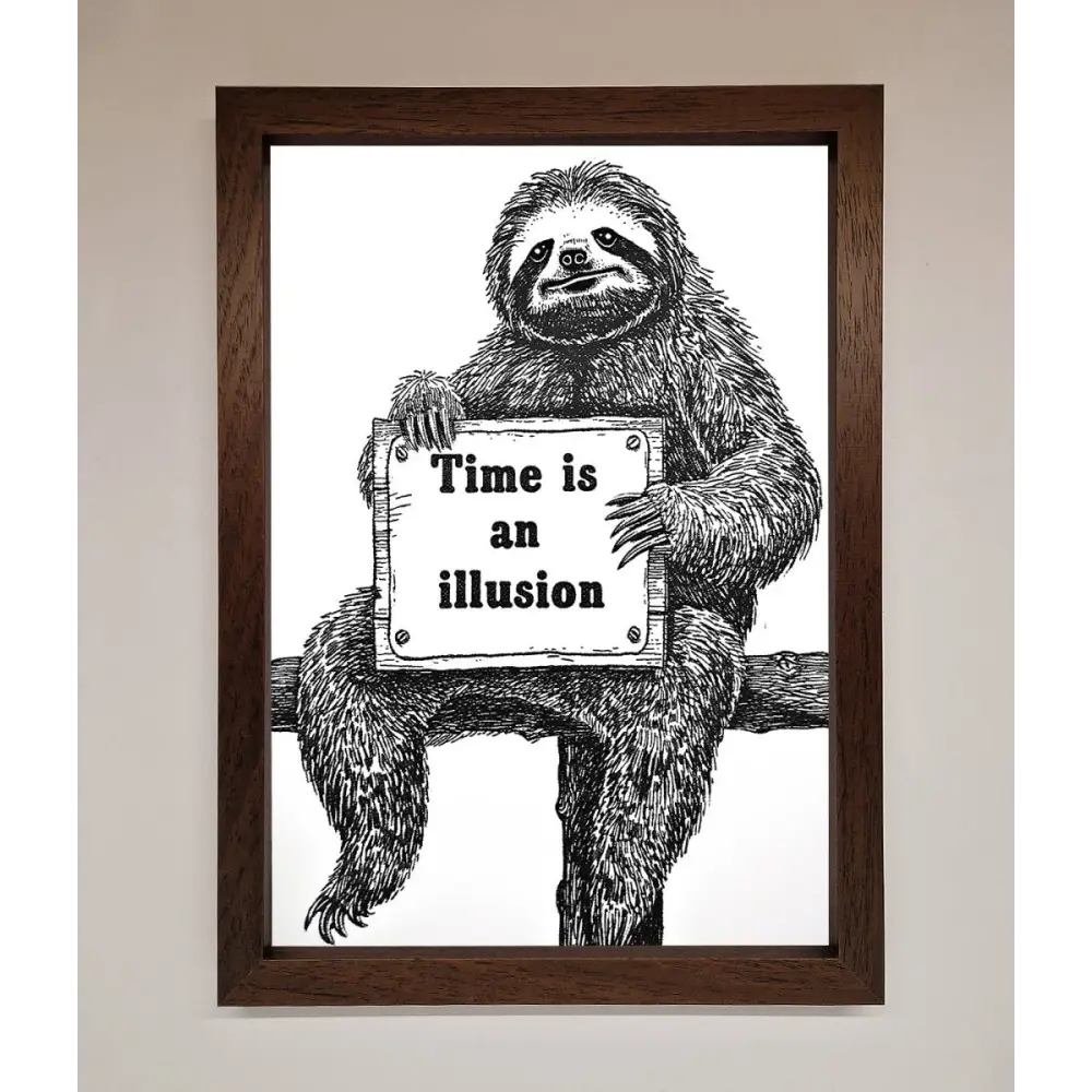Time Is An Illusion Sloth Black Framed Poster - A3 (29.7 x 42 cm) / Walnut - Framed Print