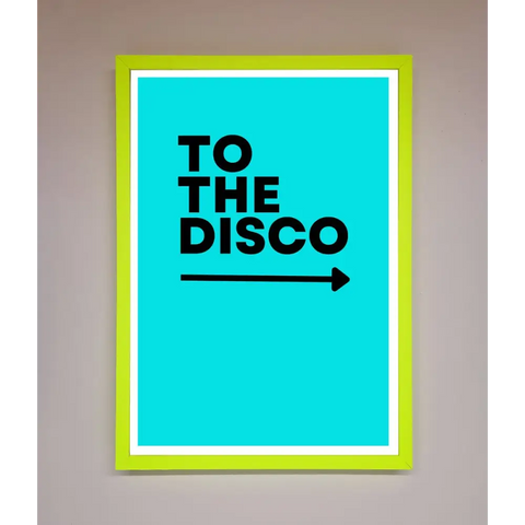To The Disco Blue Framed Poster - B0 (100 x 141 cm) / Neon Green - Framed Print