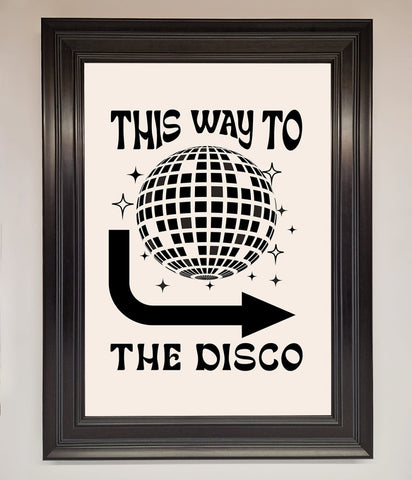 To The Disco Framed Poster