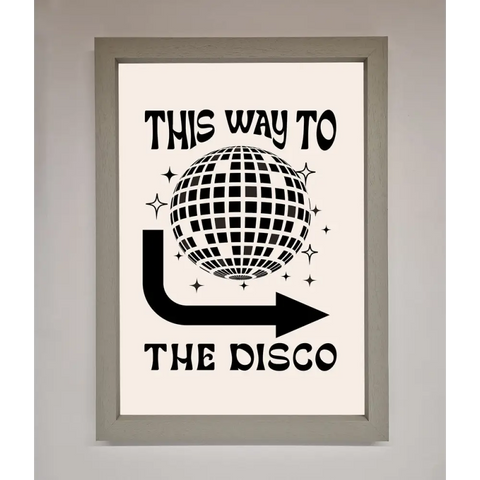 To The Disco Framed Poster - A3 (29.7 x 42 cm) / Grey - Framed Print