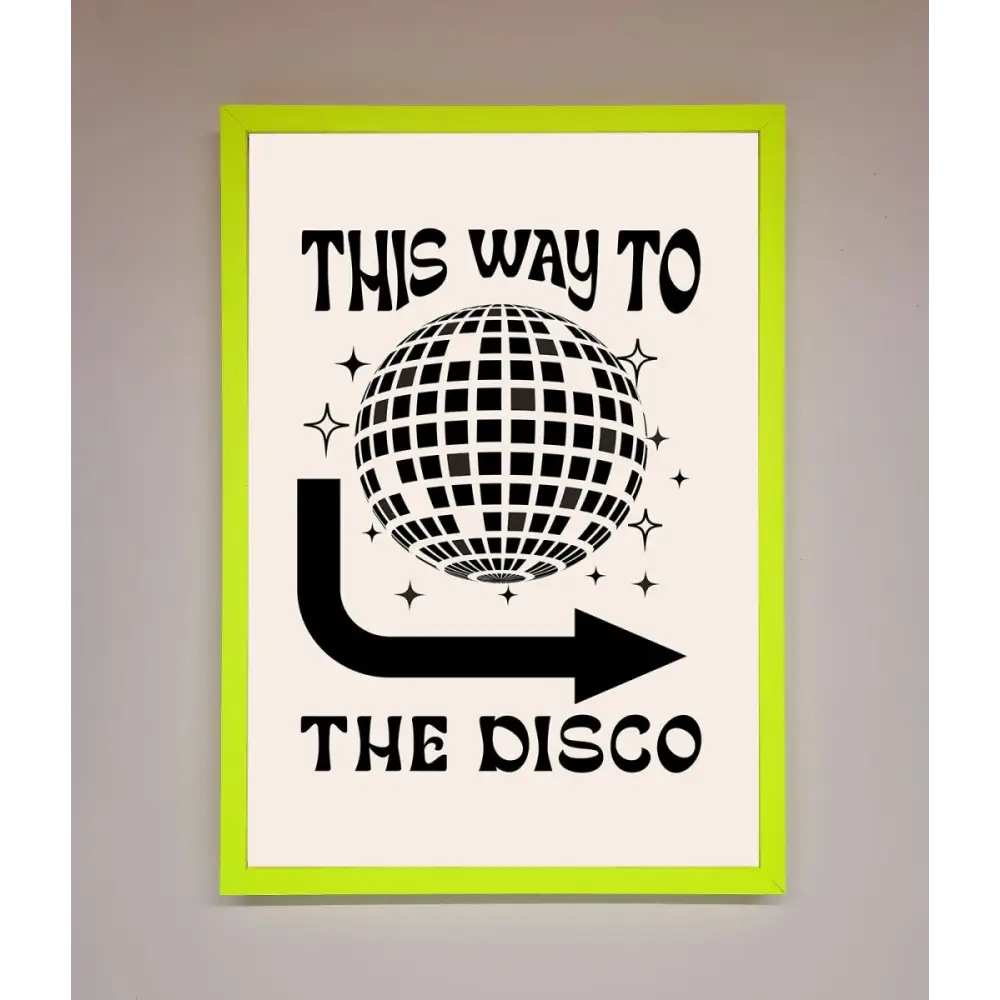 To The Disco Framed Poster - A3 (29.7 x 42 cm) / Neon Green - Framed Print