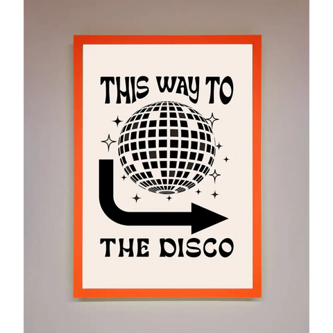To The Disco Framed Poster - A3 (29.7 x 42 cm) / Neon Orange - Framed Print