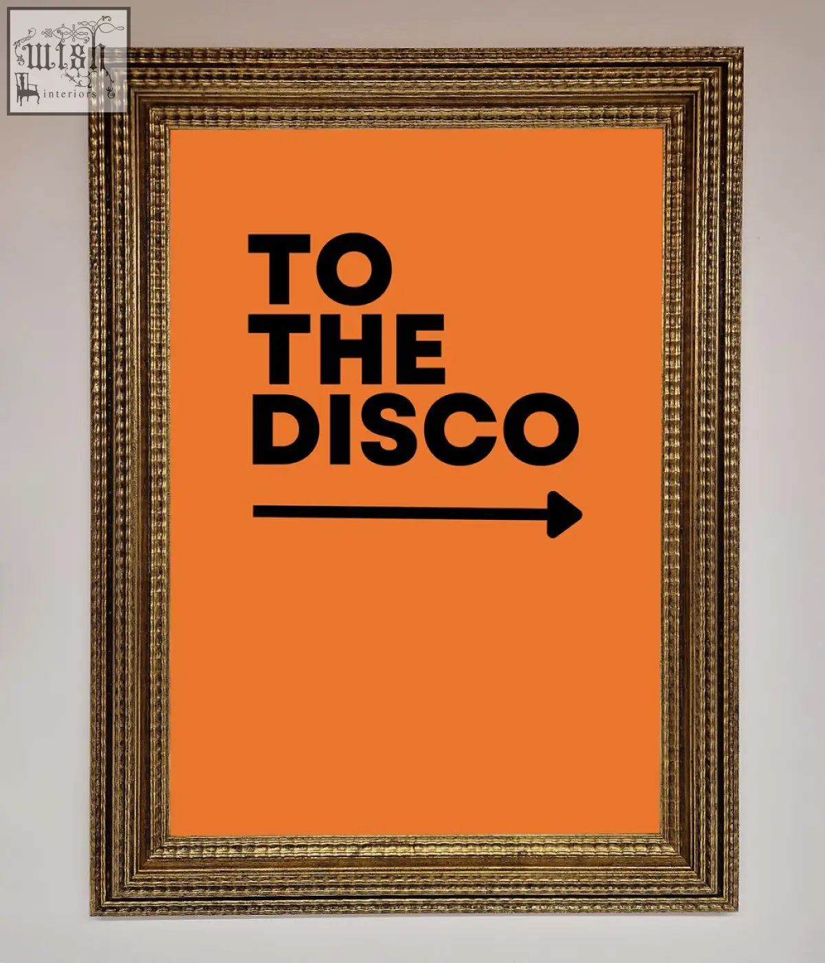 Orange framed disco framed print with black text to the disco and a right pointing arrow design