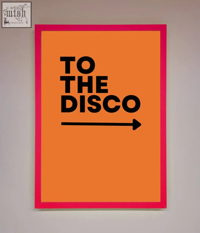 Vibrant orange disco framed print with bold black to the disco text and pink frame perfect for party decor