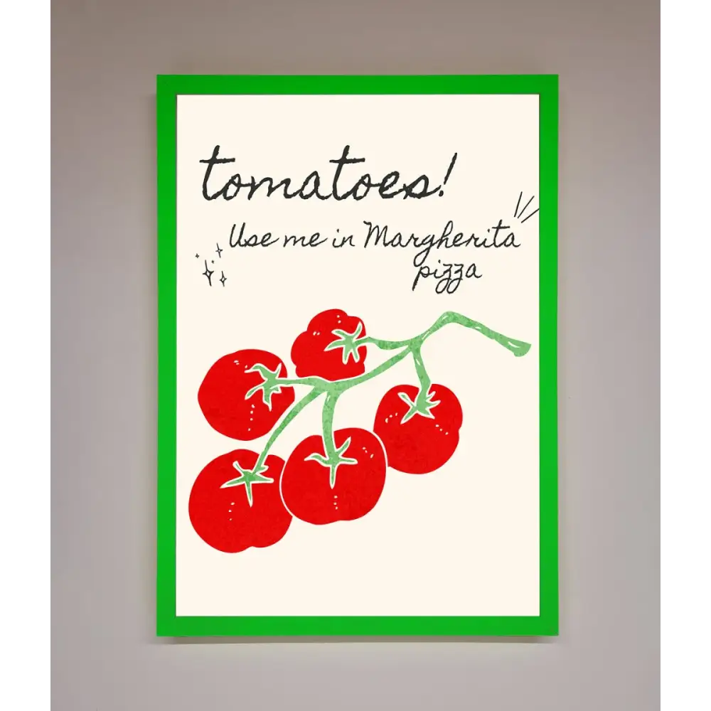 Tomatoes For Pizza Framed Poster - B0 (100 x 141 cm) / Neon Dark Green - Framed Print
