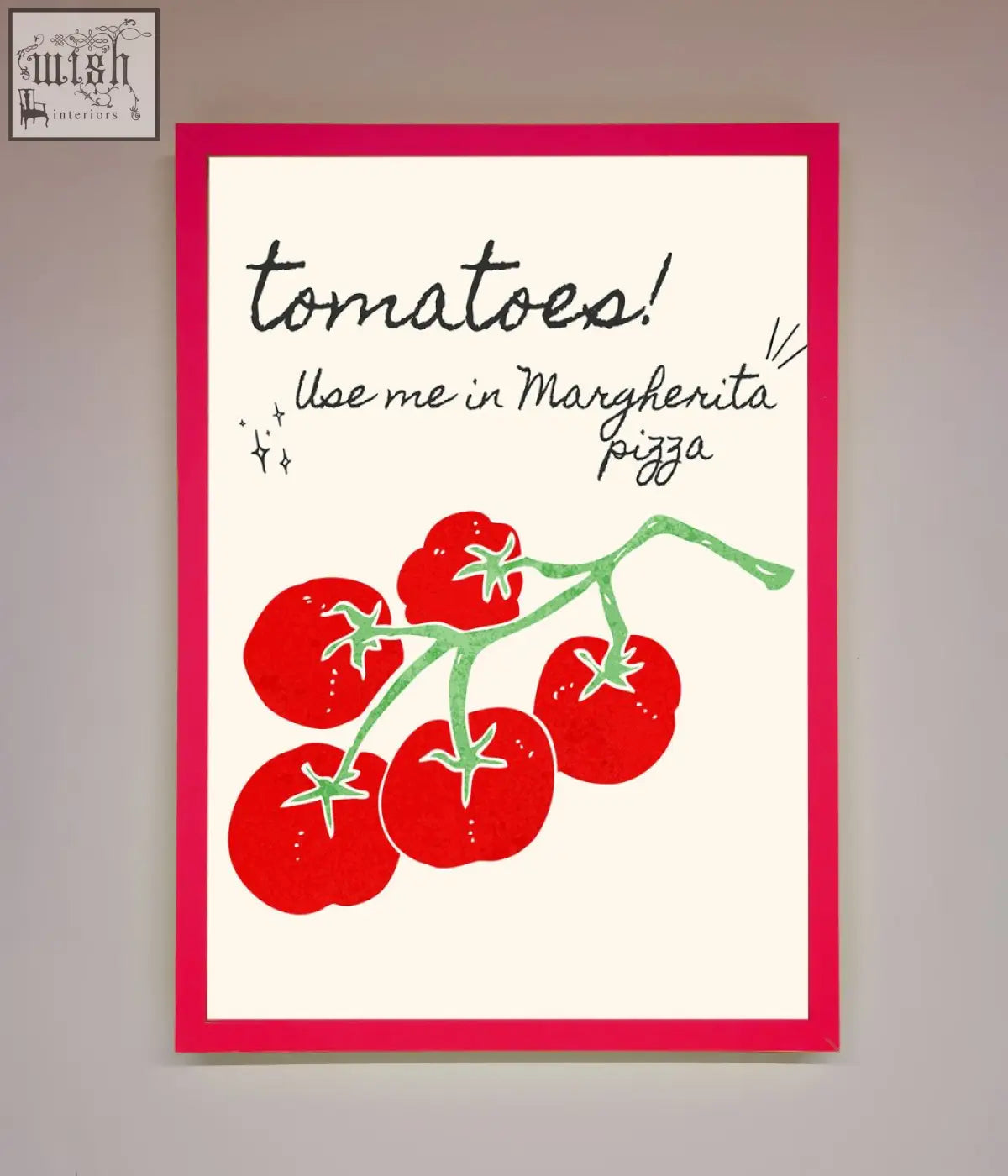 A vibrant red-framed pizza framed poster with playful handwritten text and stylized tomatoes on the vine artwork