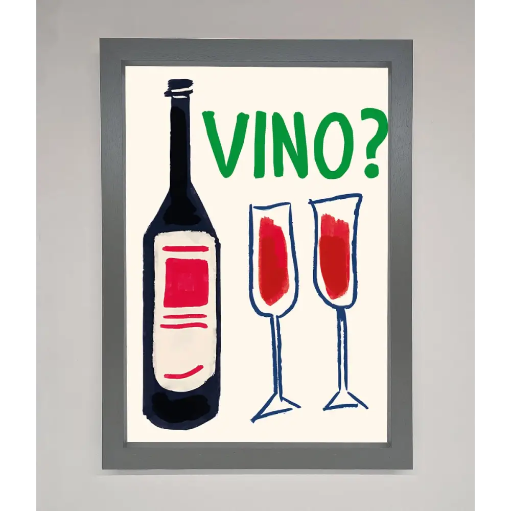 Vino Wine Framed Wall Art - A3 (29.7 x 42 cm) / Dark Grey - Framed Print