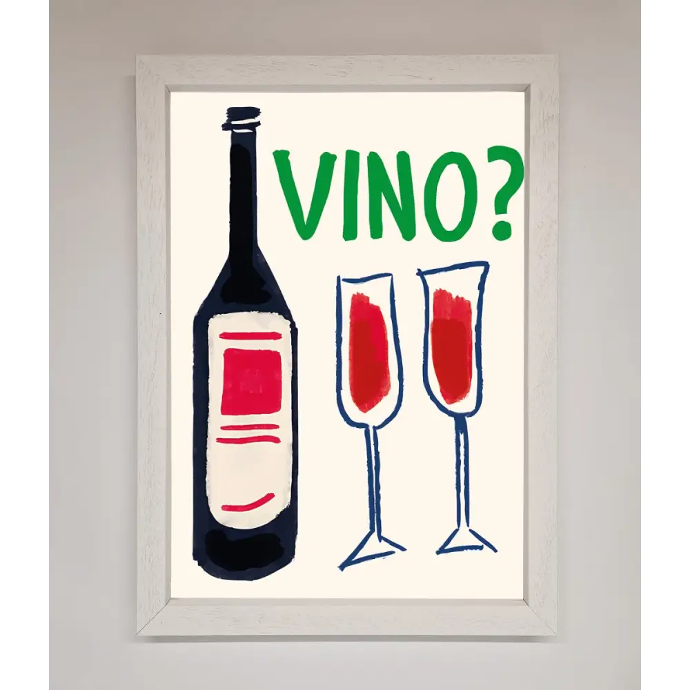 Vino Wine Framed Wall Art - A3 (29.7 x 42 cm) / White - Framed Print