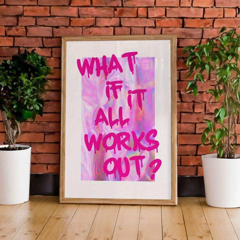 Framed what if it all works out print with bold pink dripping letters on purple white swirl background in a light wood frame on premium canvas available in multiple sizes