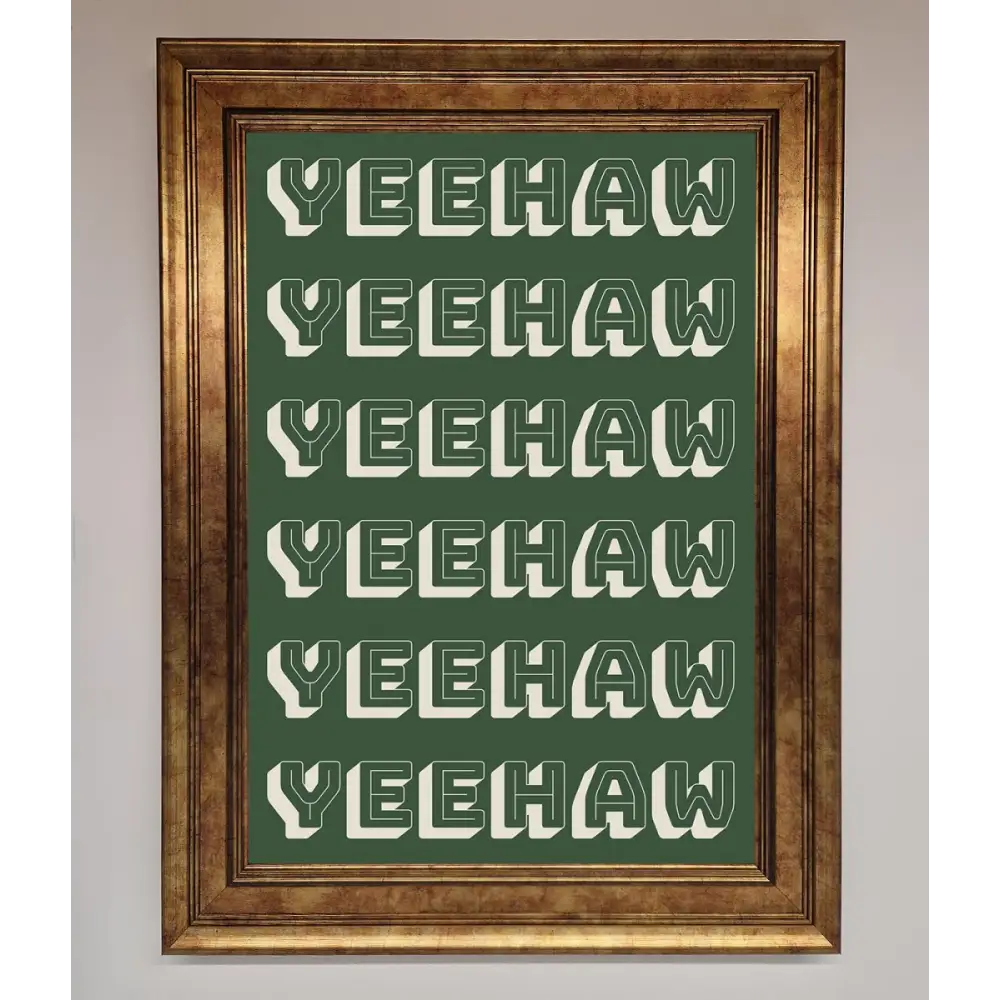 Yeehaw Yeehaw Framed Poster - B0 (100 x 141 cm) / Bronze - Framed Print