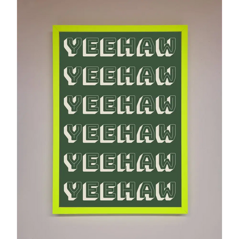 Yeehaw Yeehaw Framed Poster - B0 (100 x 141 cm) / Neon Green - Framed Print