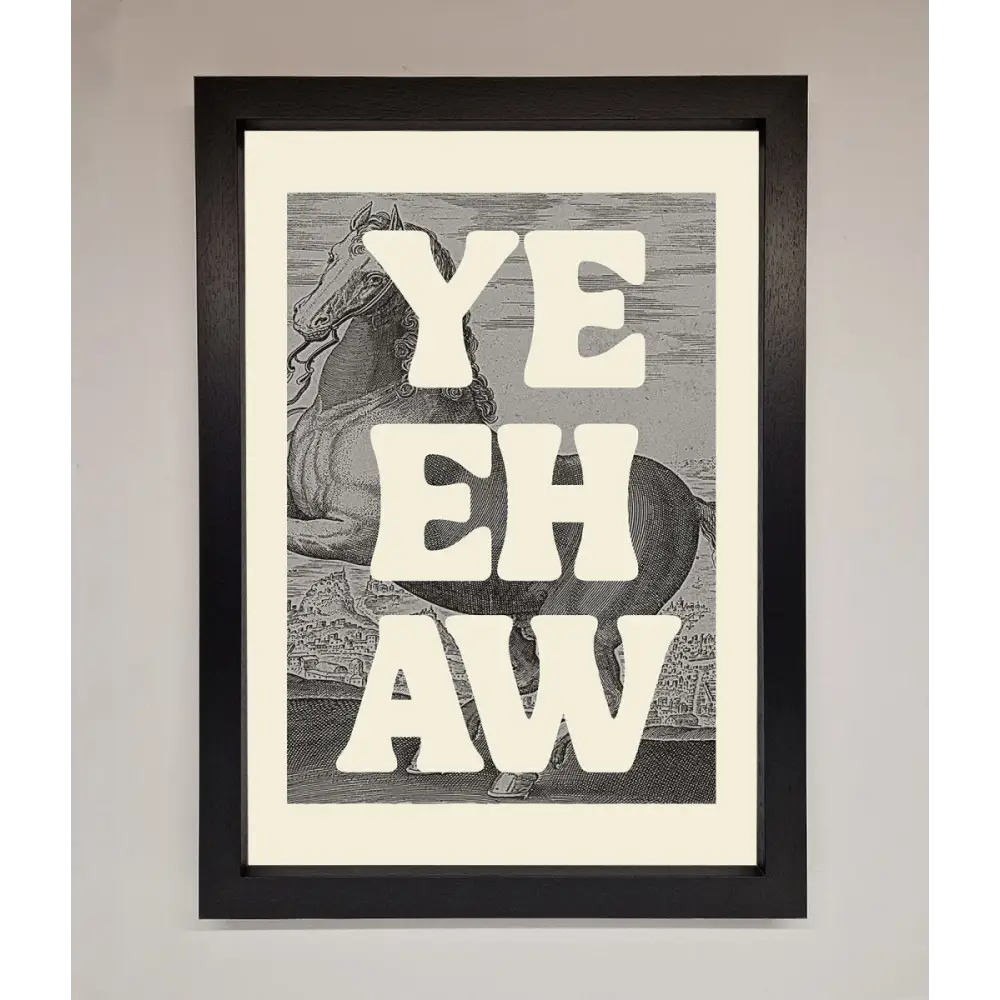Yehaw Framed Poster - A3 (29.7 x 42 cm) / Black - Framed Print