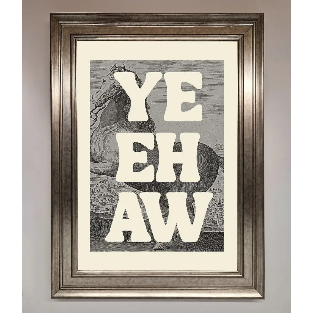 Yehaw Framed Poster - A3 (29.7 x 42 cm) / Silver - Framed Print
