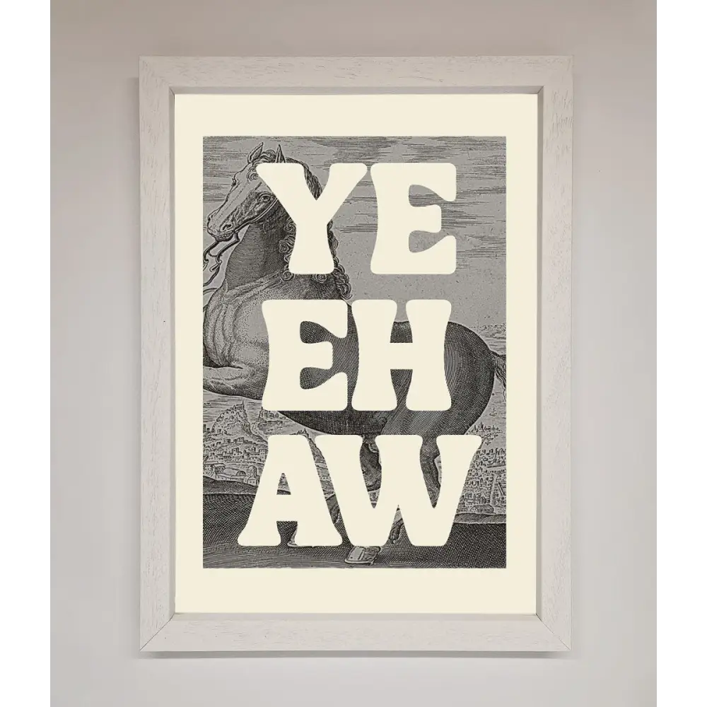 Yehaw Framed Poster - A3 (29.7 x 42 cm) / White - Framed Print
