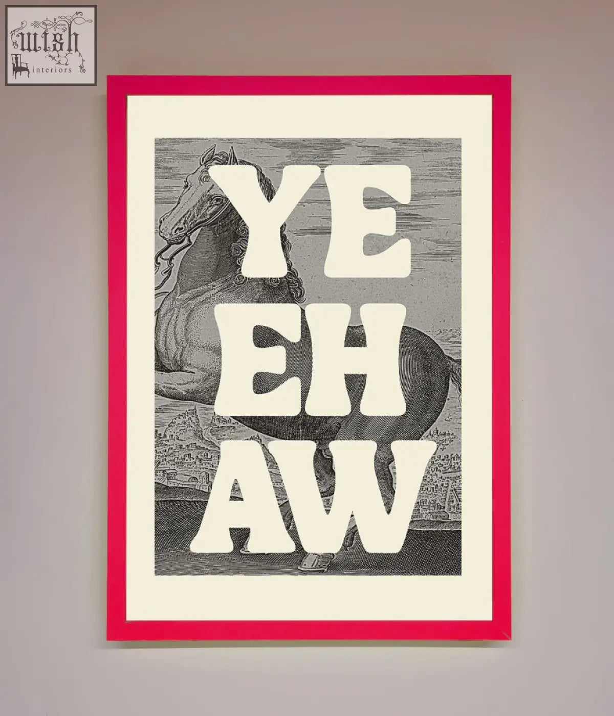 A yehaw framed poster with bold white lettering over a black and white horse illustration in a red frame with cream mat