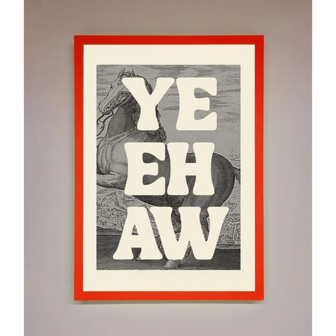 Yehaw Framed Poster - B0 (100 x 141 cm) / Neon Red - Framed Print