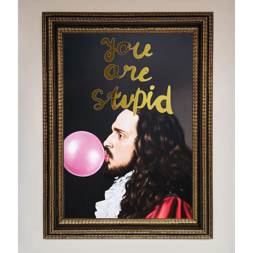 You Are Stupid Foil Print - A3 (29.7 x 42 cm) / Ornate Gold Black - Framed Print