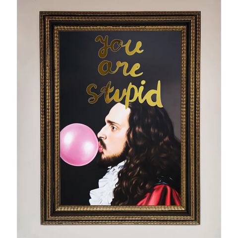 You Are Stupid Foil Print - A3 (29.7 x 42 cm) / Ornate Gold Black - Framed Print