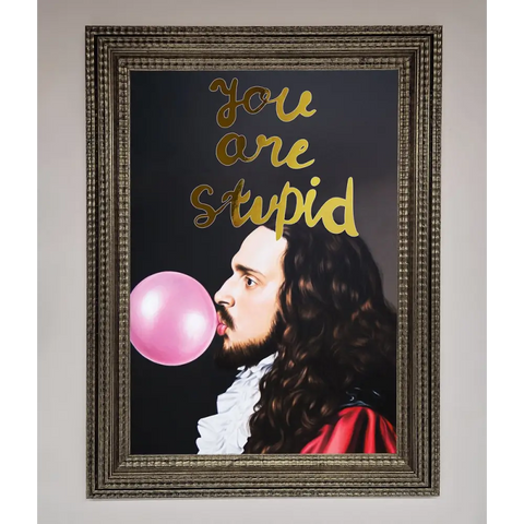 You Are Stupid Foil Print - A3 (29.7 x 42 cm) / Ornate Silver - Framed Print