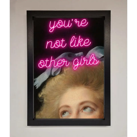 Youre Not Like Other Girls Framed Wall Art - A3 (29.7 x 42 cm) / Black - Framed Print
